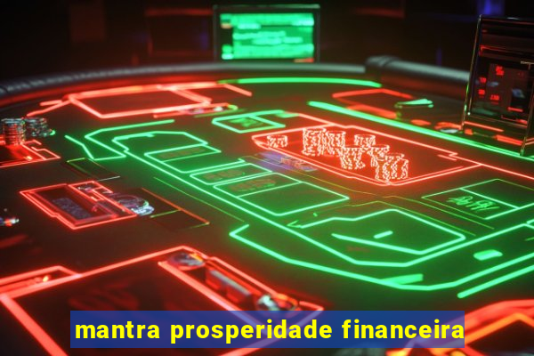 mantra prosperidade financeira